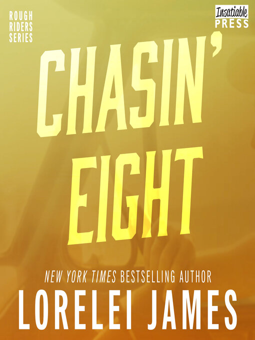 Title details for Chasin' Eight by Lorelei James - Available